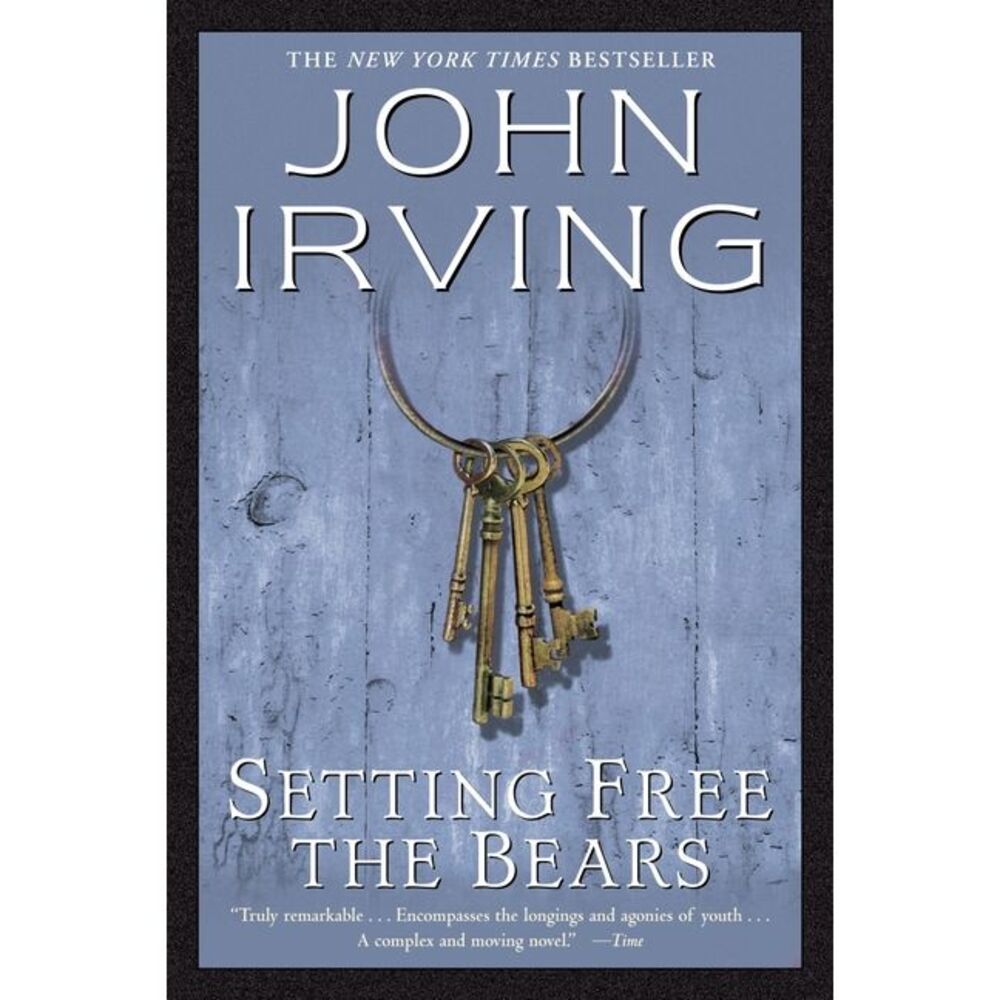 Setting Free the Bears -- John Irving